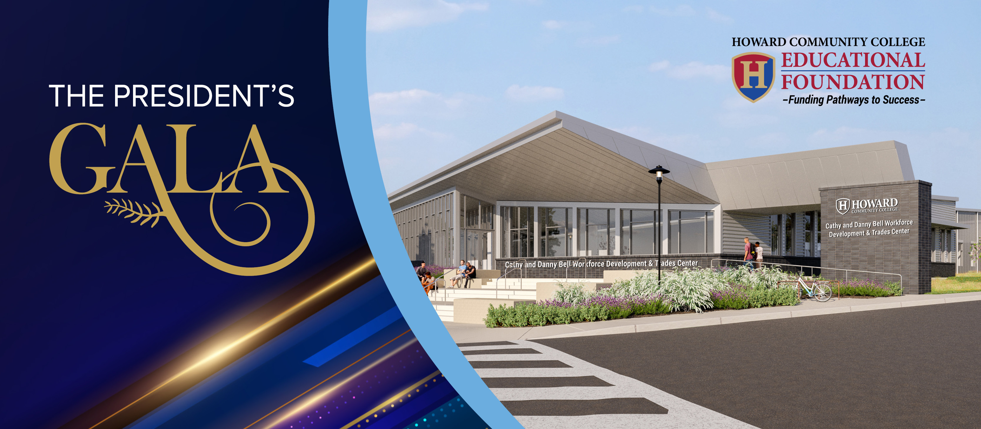 The President’s Gala presented by the Howard Community College Educational Foundation, featuring the new Cathy and Danny Bell Workforce Development & Trades Center.