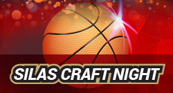 Graphic of a basketball on a red background with the text “Silas Craft Night.”