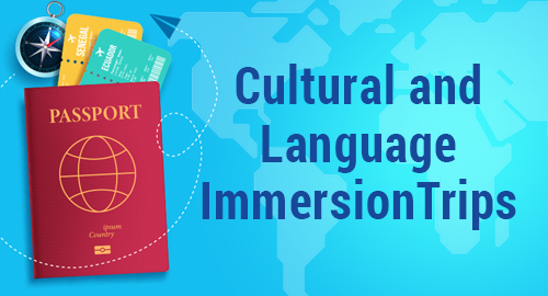 Illustration of a red passport and travel tickets against a blue background with a world map outline. Text reads “Cultural and Language Immersion Trips.”